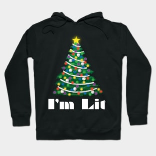 I'm Lit Hoodie